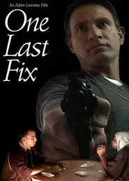 Poster do filme One Last Fix
