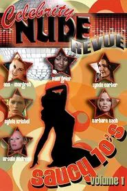 Poster do filme Celebrity Nude Revue: The Saucy 70's Volume 1