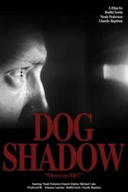 Dog Shadow movie poster