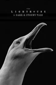 The Lighthouse: A Dark & Stormy Tale movie poster