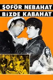 Poster do filme Şoför Nebahat Bizde Kabahat