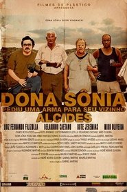 Poster do filme Dona Sônia Pediu Uma Arma Para Seu Vizinho Alcides