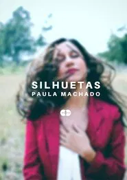 Silhouettes - Paula Machado movie poster