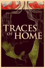 Traces of Home movie poster