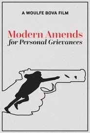 Modern Amends for Personal Grievances movie poster