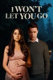 I Won't Let You Go movie poster