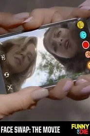 Face Swap: The Movie movie poster