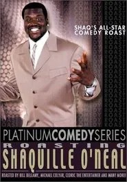 Platinum Comedy Series: Roasting Shaquille O'Neal movie poster