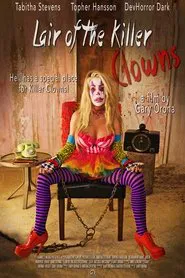 Poster do filme Lair of the Killer Clowns