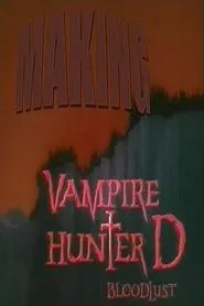 Poster do filme Making Vampire Hunter D: Bloodlust