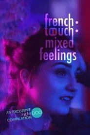 Poster do filme French Touch: Mixed Feelings