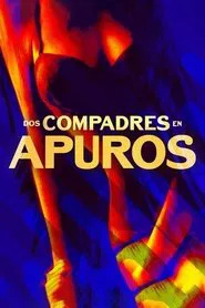 Dos compadres en apuros movie poster