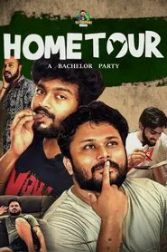 Home Tour - A Bachelor Party movie poster