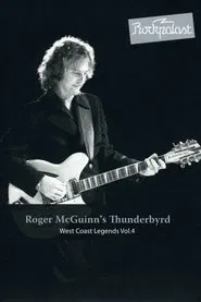 Roger McGuinn's Thunderbyrd: Live At Rockpalast 1977 movie poster