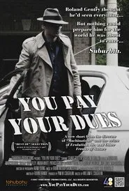 You Pay Your Dues movie poster