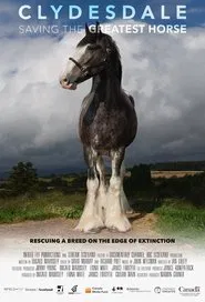 Clydesdale: Saving the Greatest Horse movie poster