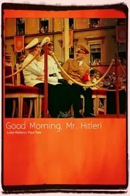 Good Morning, Mr. Hitler movie poster