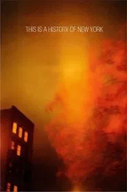 This Is a History of New York movie poster
