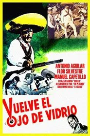 Vuelve el ojo de vidrio movie poster