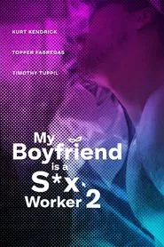My Boyfriend is a Sex Worker 2 movie poster