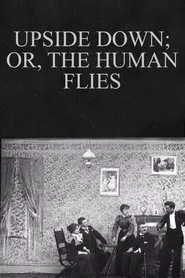 Poster do filme Upside Down; or, The Human Flies