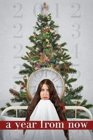 A Year From Now movie poster