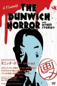 H.P. Lovecraft's The Dunwich Horror and Other Stories movie poster