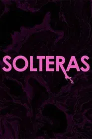 Solteras movie poster