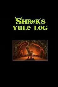 Shrek's Yule Log movie poster