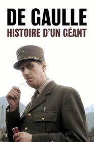 De Gaulle, histoire d'un géant movie poster