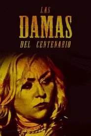Las Damas Del Centenario movie poster