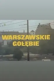 Warszawskie gołębie movie poster