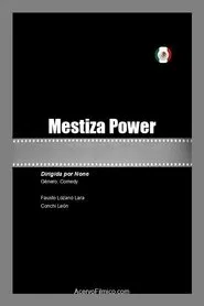 Mestiza Power movie poster