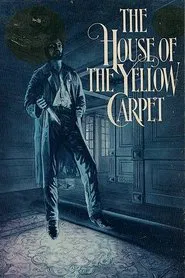 The House of the Yellow Carpet movie poster