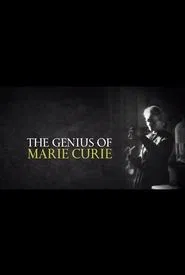 The Genius of Marie Curie: The Woman Who Lit up the World movie poster
