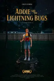 Poster do filme Addie and the Lightning Bugs