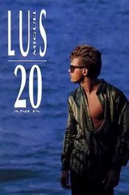 Luis Miguel: 20 Años movie poster
