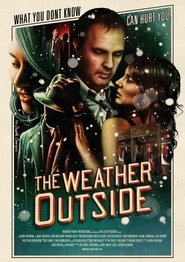 The Weather Outside movie poster