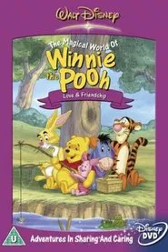 The Magical World of Winnie the Pooh: Love and Friendship movie poster