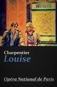 Louise - Opera National de Paris movie poster