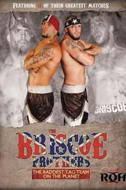 The Briscoe Brothers: The Baddest Tag Team on the Planet movie poster