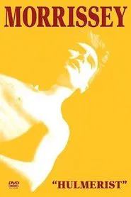 Morrissey - Hulmerist movie poster