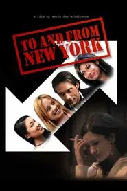 To and from New York movie poster