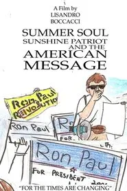 Summer Soul, Sunshine Patriot, and the American Message movie poster