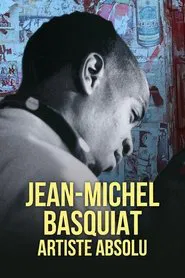 Poster do filme Jean-Michel Basquiat, artiste absolu