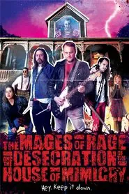 Poster do filme The Mages of Rage and the Desecration of the House of Mimicry