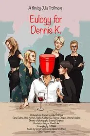 Poster do filme Eulogy for Denis K.