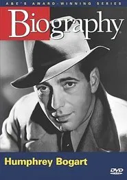 Biography - Humphrey Bogart movie poster