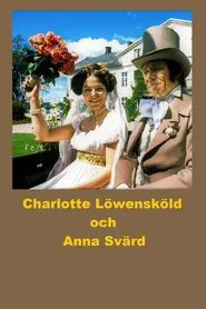 Charlotte Löwensköld och Anna Svärd tv show poster