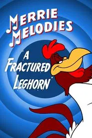 A Fractured Leghorn movie poster
